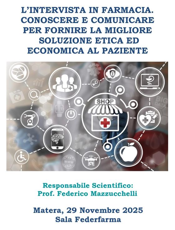 L’INTERVISTA IN FARMACIA. CONOSCERE E COMUNICARE PER FORNIRE LA MIGLIORE SOLUZIONE ETICA ED ECONOMICA AL PAZIENTE